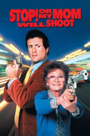 Watch Stop! Or My Mom Will Shoot 1992 online