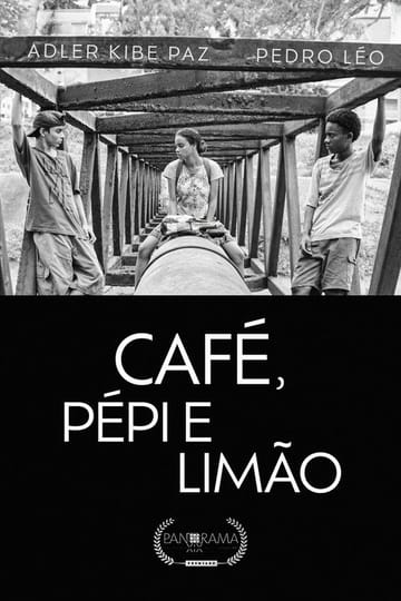 Watch Café, Pépi e Limão 2025 online