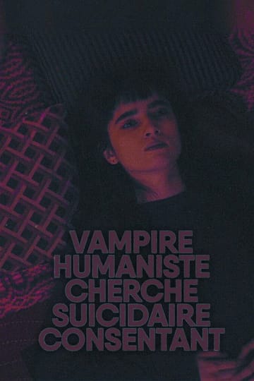 Дивитися фільм Vampire humaniste cherche suicidaire consentant 2023 онлайн Дивитися фільм Vampire humaniste cherche suicidaire consentant 2023 онлайн