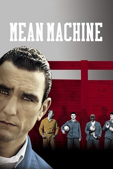 Watch Mean Machine 2001 online Watch Mean Machine 2001 online