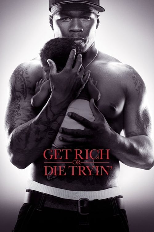 Watch Get Rich or Die Tryin' 2005 online