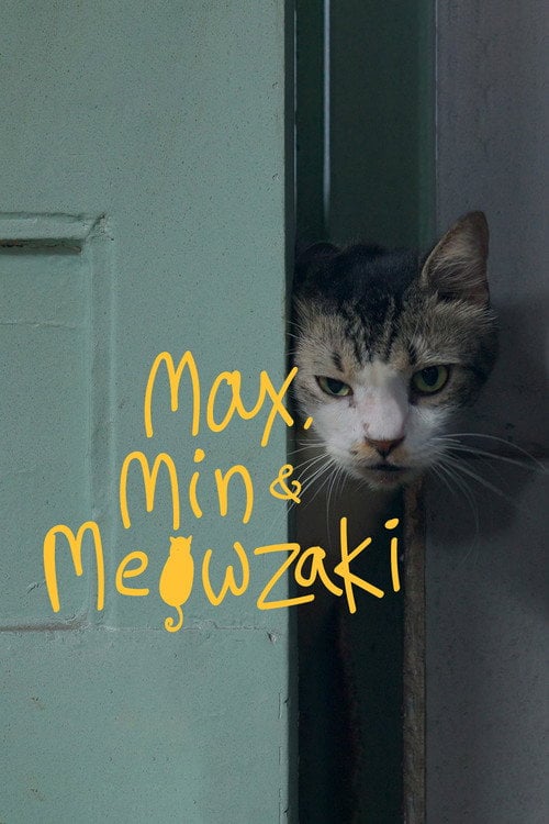 Watch Max, Min and Meowzaki 2026 online