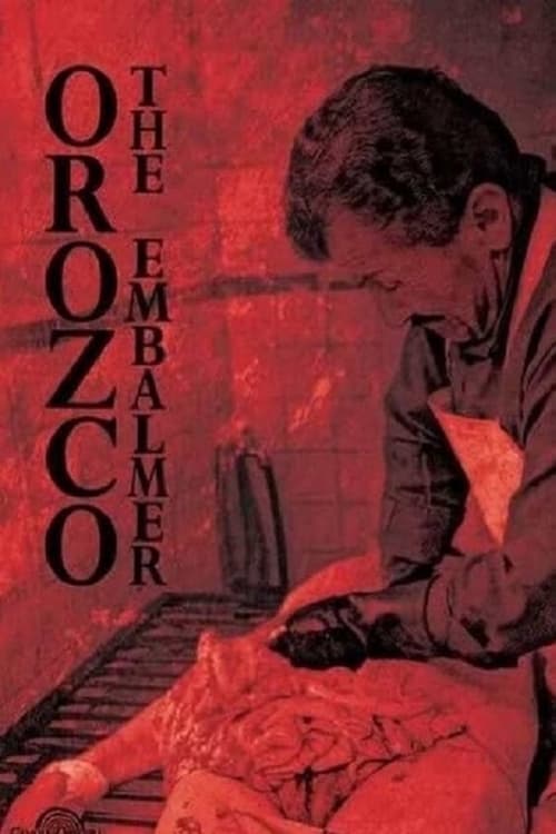 Watch Orozco el embalsamador 2001 online