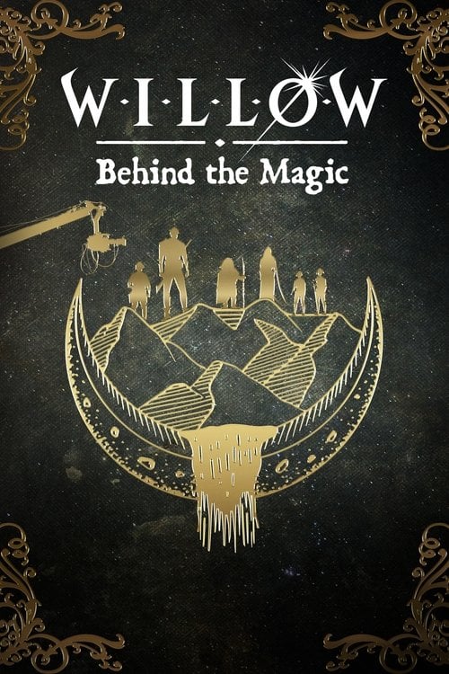 Дивитися фільм Willow: Behind the Magic 2023 онлайн