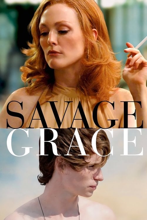 Watch Savage Grace 2007 online