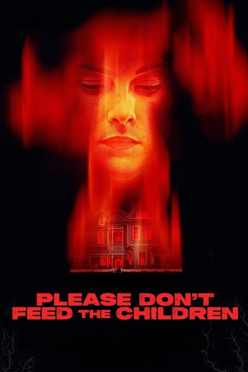 Watch Please Don't Feed the Children 2025 online