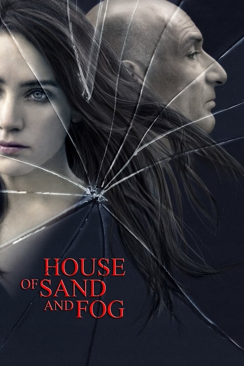 Watch House of Sand and Fog 2003 online