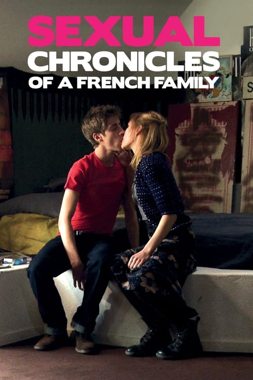 Watch Chroniques sexuelles d'une famille d'aujourd'hui 2012 online