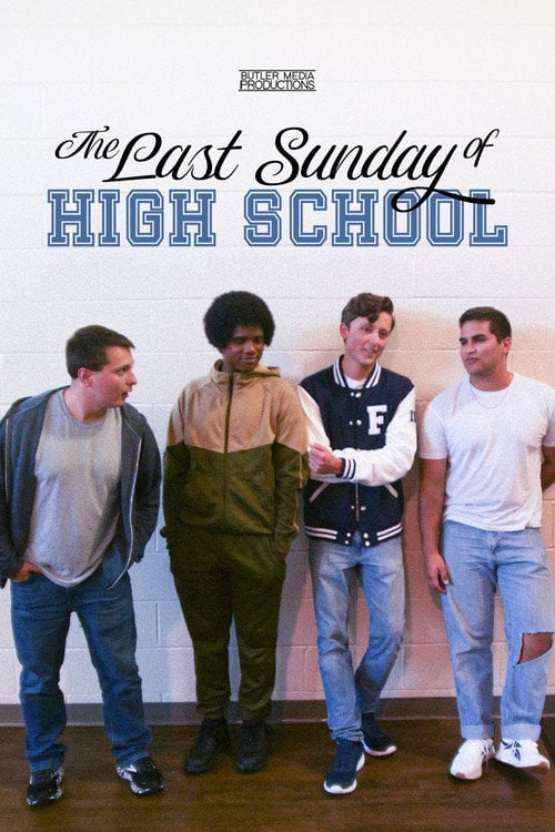 Watch The Last Sunday of High School 2026 online
