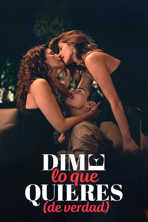 Watch Dime lo que quieres (de verdad) 2023 online