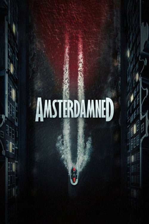 Watch Amsterdamned II 2025 online