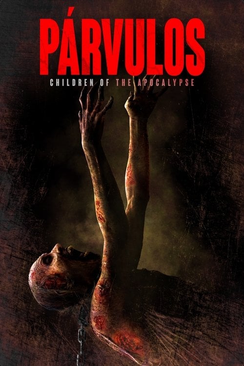 Watch Párvulos: Hijos del Apocalipsis 2024 online