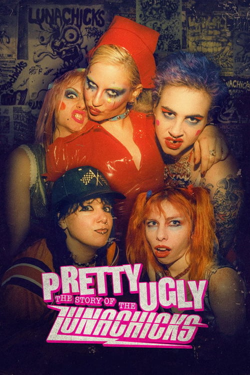 Watch Pretty Ugly: The Story of the Lunachicks 2026 online