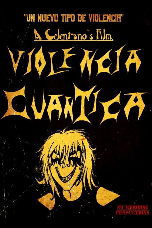 Дивитися фільм Violencia Cuántica 2023 онлайн