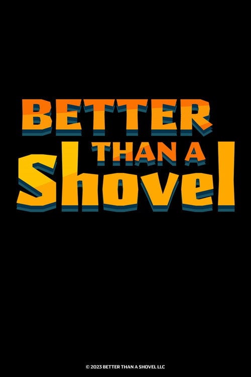 Дивитися фільм Better Than A Shovel 2026 онлайн