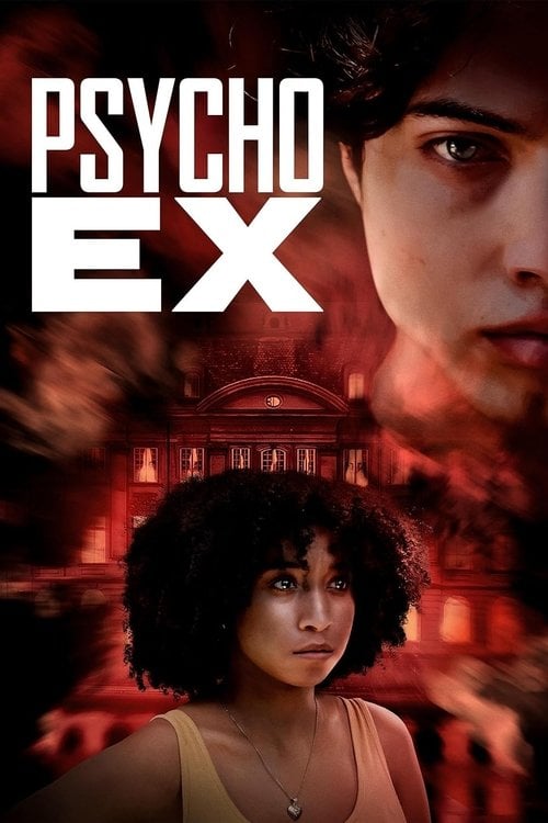 Дивитися фільм Psycho Ex 2024 онлайн