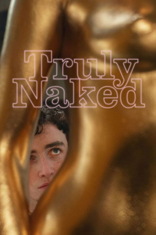 Watch Truly Naked 2026 online