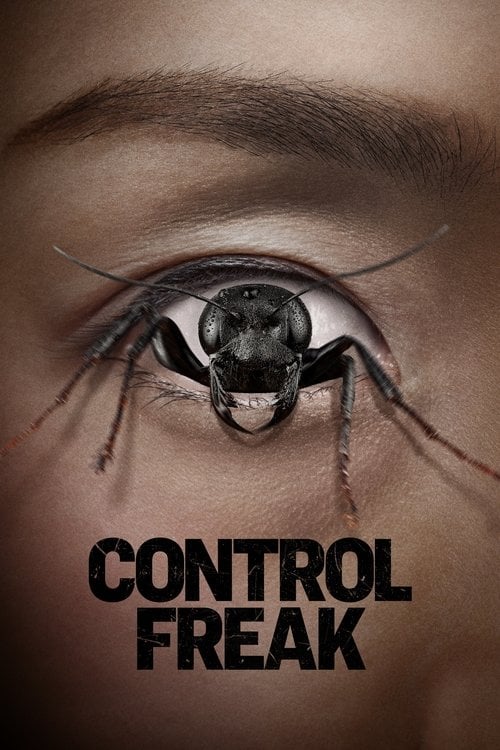 Watch Control Freak 2025 online