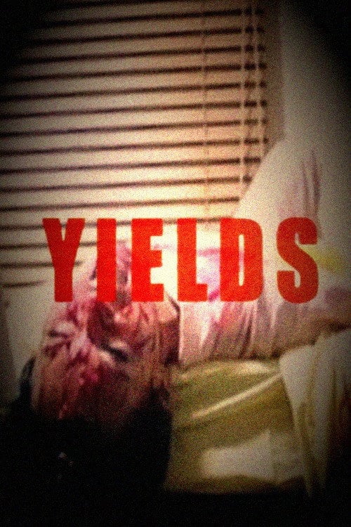 Дивитися фільм Yields 2011 онлайн