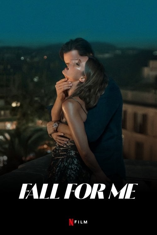 Watch Fall for Me 2025 online