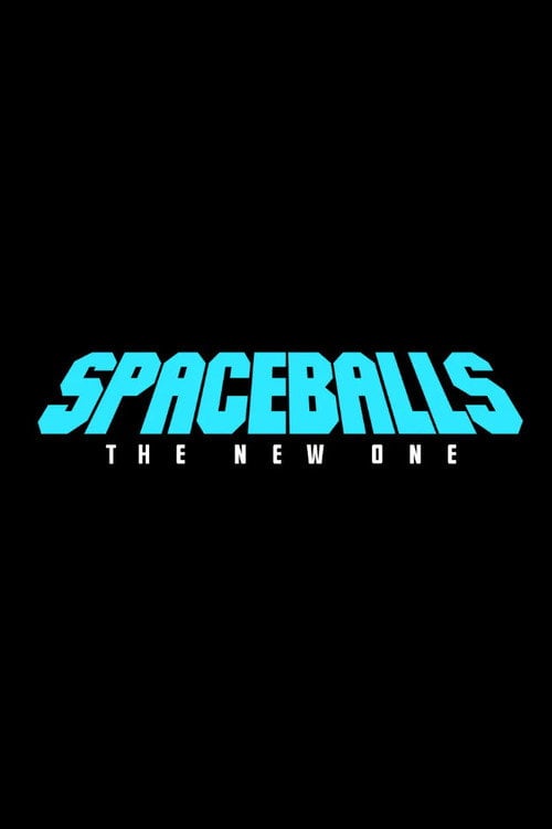 Watch Spaceballs: The New One 2027 online
