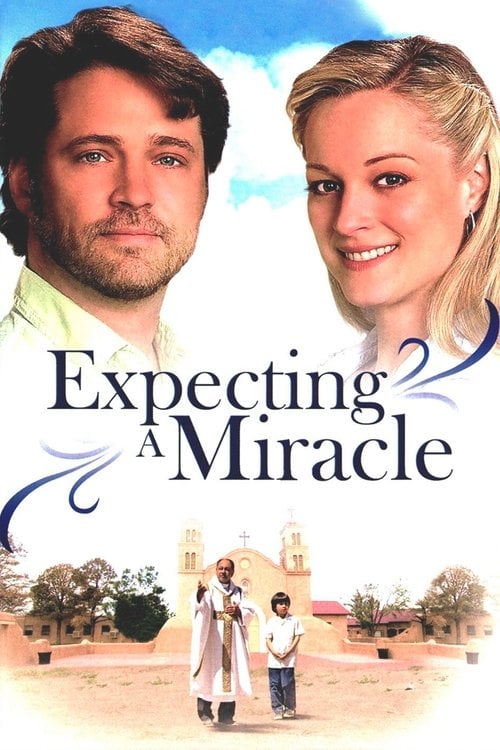 Watch Expecting a Miracle 2009 online