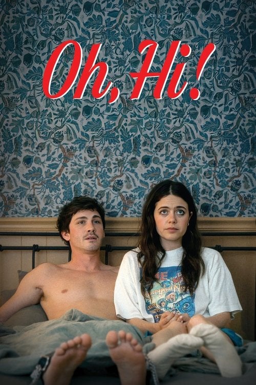 Watch Oh, Hi! 2025 online