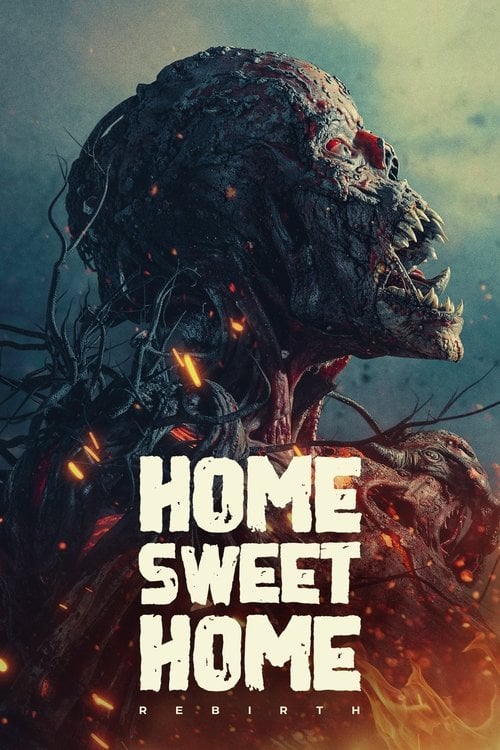 Watch Home Sweet Home: Rebirth 2025 online