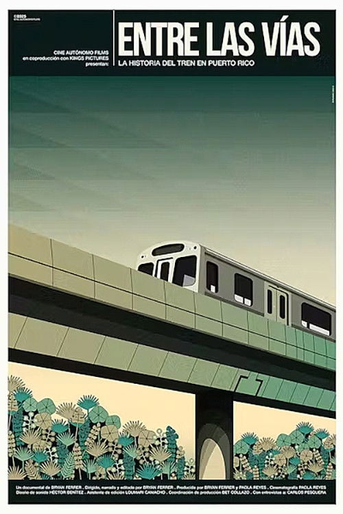 Дивитися фільм Entre las vías: La historia del tren en Puerto Rico 2026 онлайн