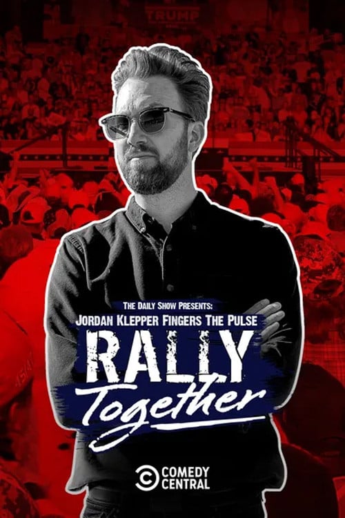 Watch Jordan Klepper Fingers the Pulse: Rally Together 2024 online