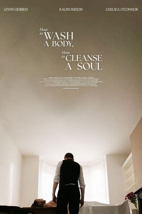 Дивитися фільм How to Wash A Body, How to Cleanse A Soul 2026 онлайн