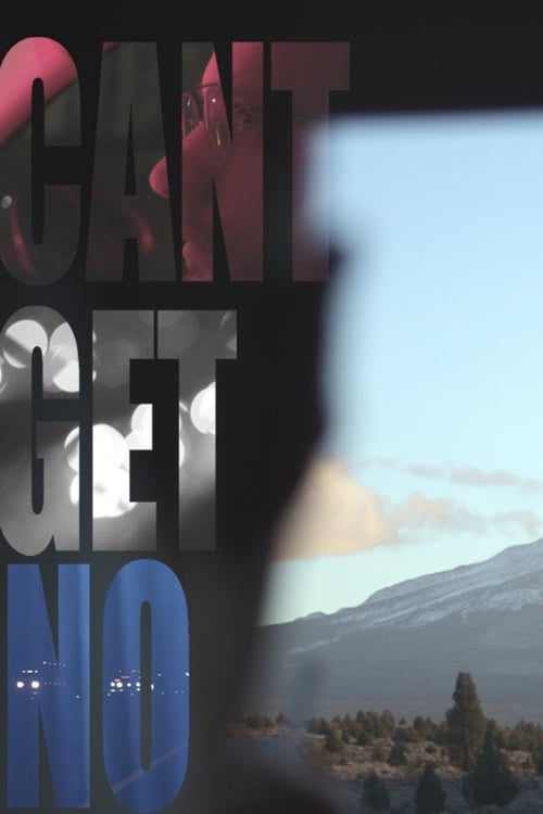 Дивитися фільм Cant Get No 2026 онлайн