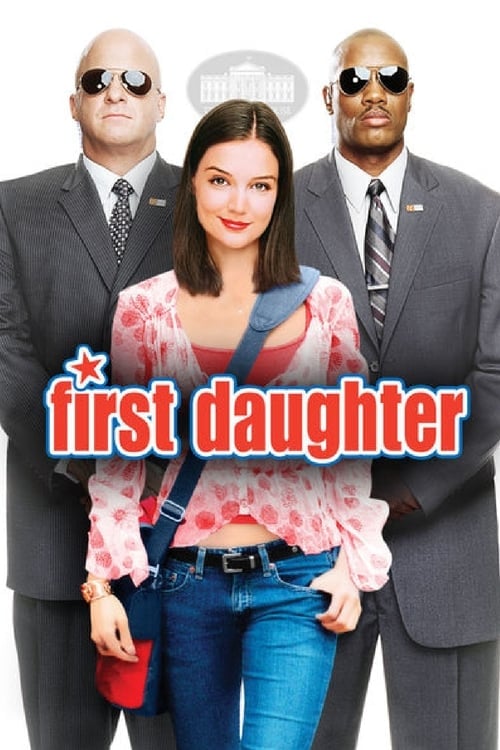 Watch First Daughter 2004 online