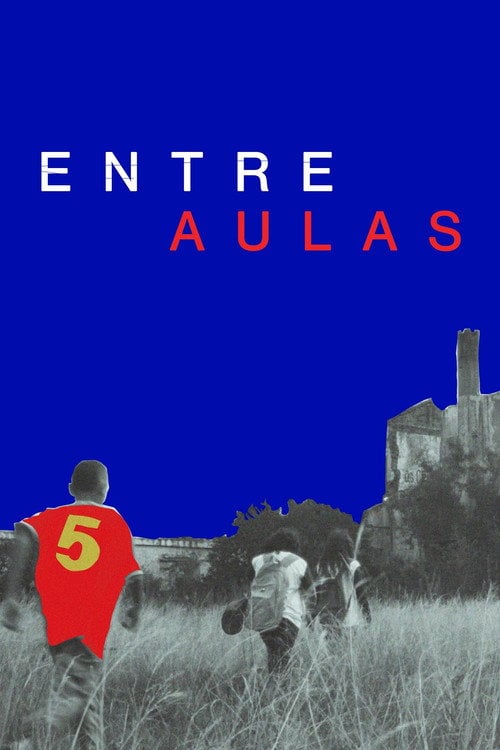 Дивитися фільм Entre Aulas 2025 онлайн