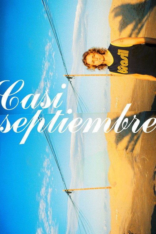 Дивитися фільм Casi septiembre 2025 онлайн