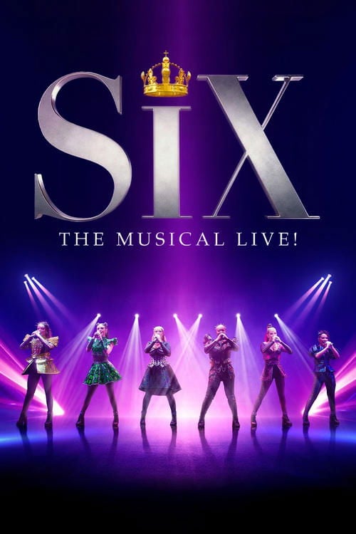 Дивитися фільм SIX: The Musical Live! 2025 онлайн