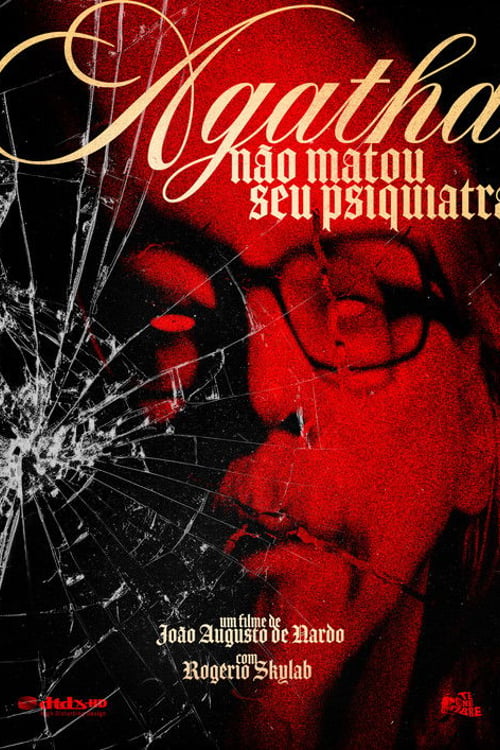 Watch Ágatha Não Matou Seu Psiquiatra 2026 online