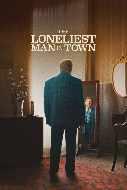 Watch The Loneliest Man in Town 2026 online
