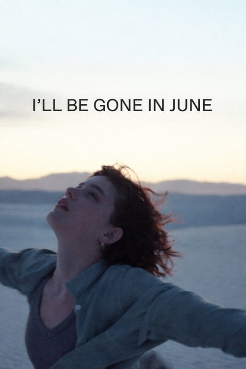 Дивитися фільм I'll Be Gone in June 2026 онлайн