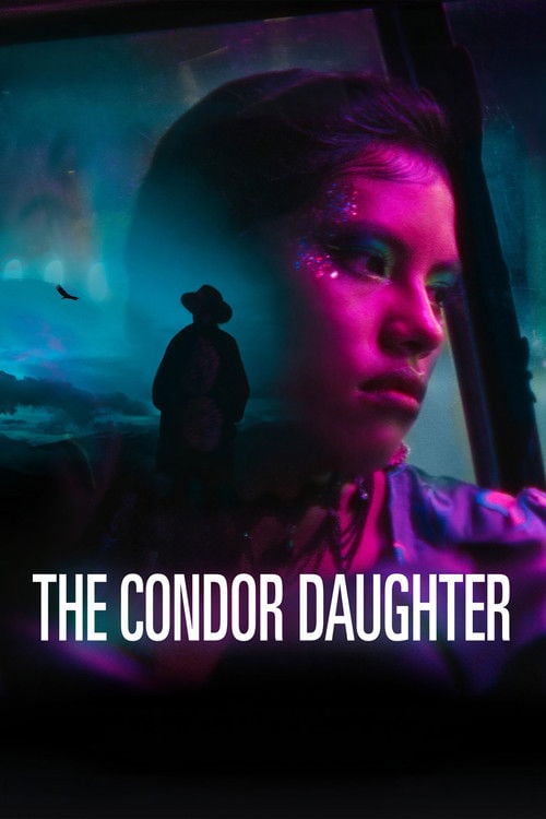 Дивитися фільм La hija cóndor 2026 онлайн
