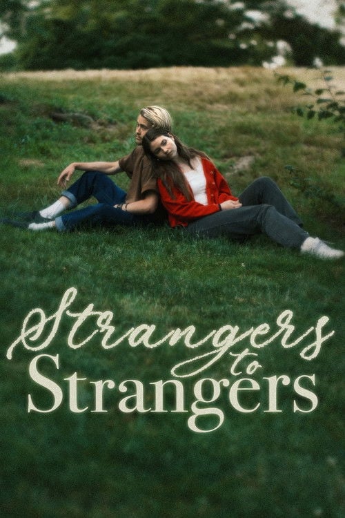 Watch Strangers to Strangers 2026 online