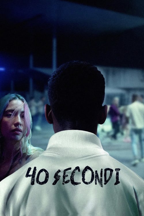 Watch 40 secondi 2025 online