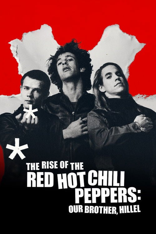 Watch The Rise of the Red Hot Chili Peppers: Our Brother, Hillel 2026 online