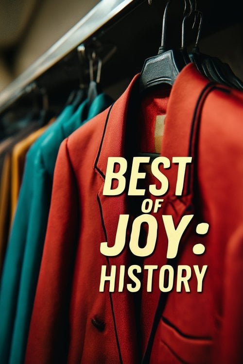 Watch Best Of Joy: Chapter 2 - History 2026 online