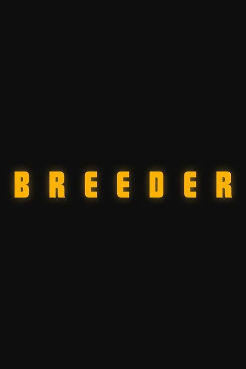 Watch Breeder 2026 online