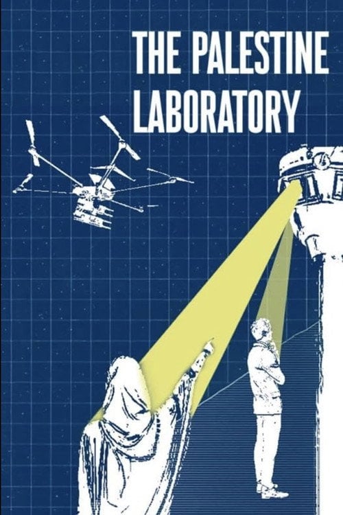 Дивитися фільм The Palestine Laboratory 2025 онлайн