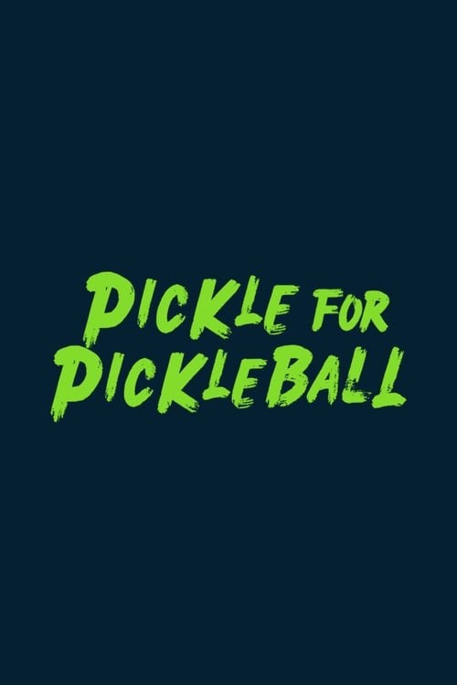 Watch Pickle For Pickleball 2026 online