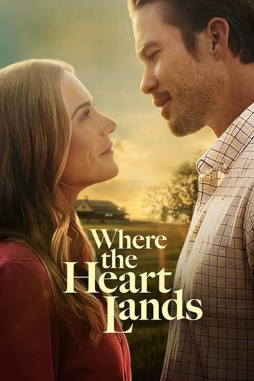 Дивитися фільм Where the Heart Lands 2026 онлайн