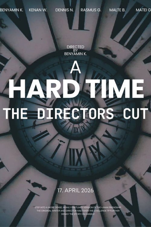 Дивитися фільм A Hard Time - The Directors Cut 2026 онлайн