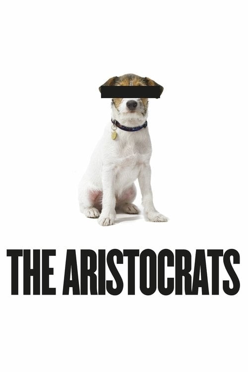 Watch The Aristocrats 2005 online
